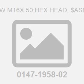 Screw M16X 50;Hex Head, $Asme Sa
